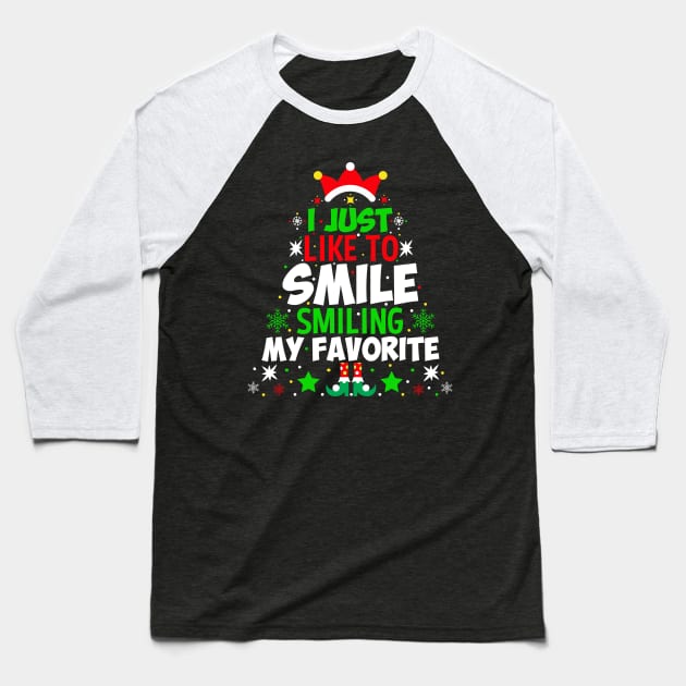 I Just Like To Smile Smiling Is My Favorite Baseball T-Shirt by TheDesignDepot